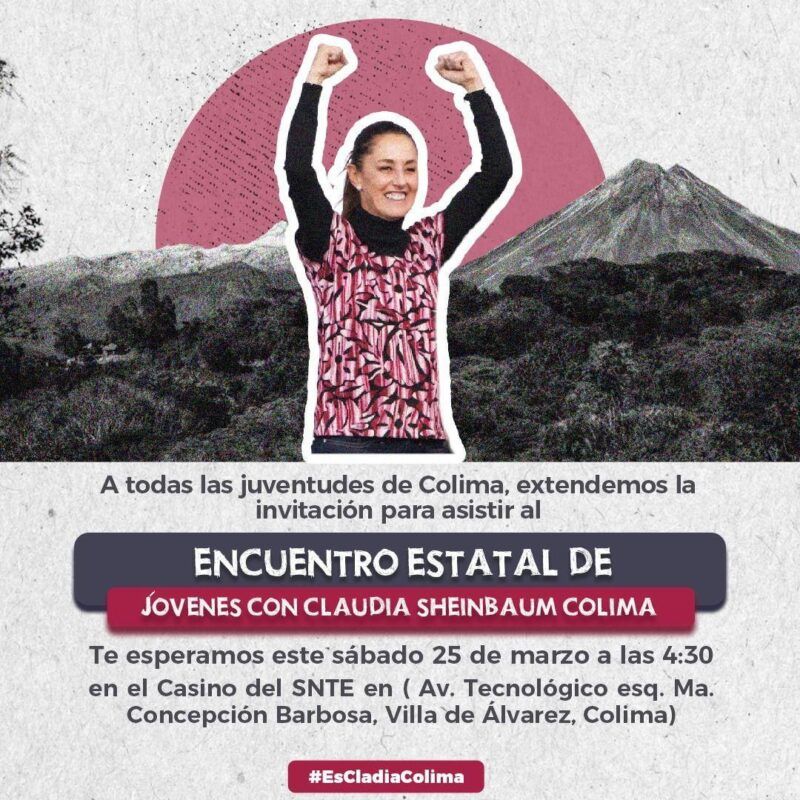 Encuentro Estatal de Jóvenes con Claudia Sheibaum en Colima será este sábado