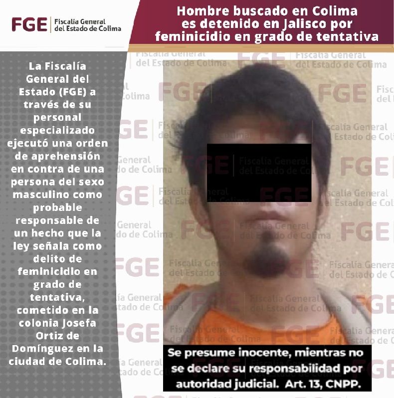 Hombre buscado en Colima es detenido en Jalisco por feminicidio en grado de tentativa