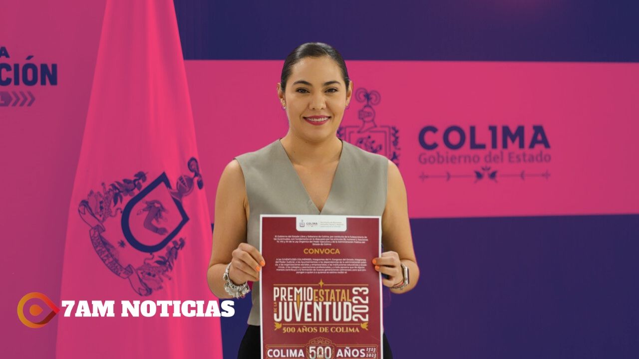 Gobernadora de Colima presenta la convocatoria del Premio Estatal de la Juventud 2023