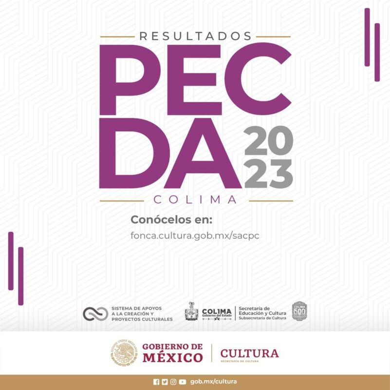 Cultura Colima y Gobierno de México revelan a las y los ganadores de PECDA 2023