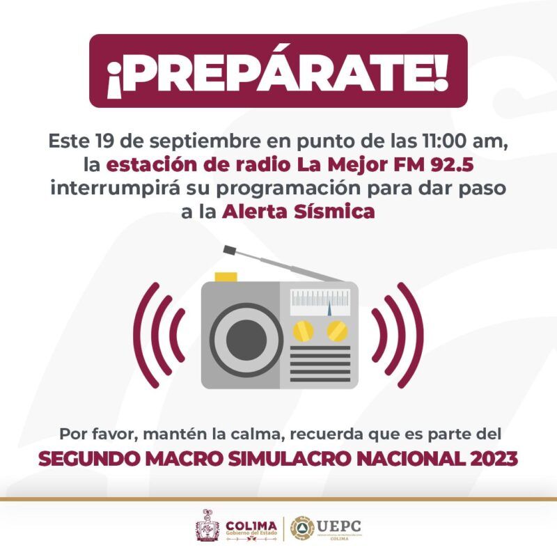 Hoy es el Simulacro Nacional; recuerde que en Colima sonará la alerta sísmica en radio La Mejor FM