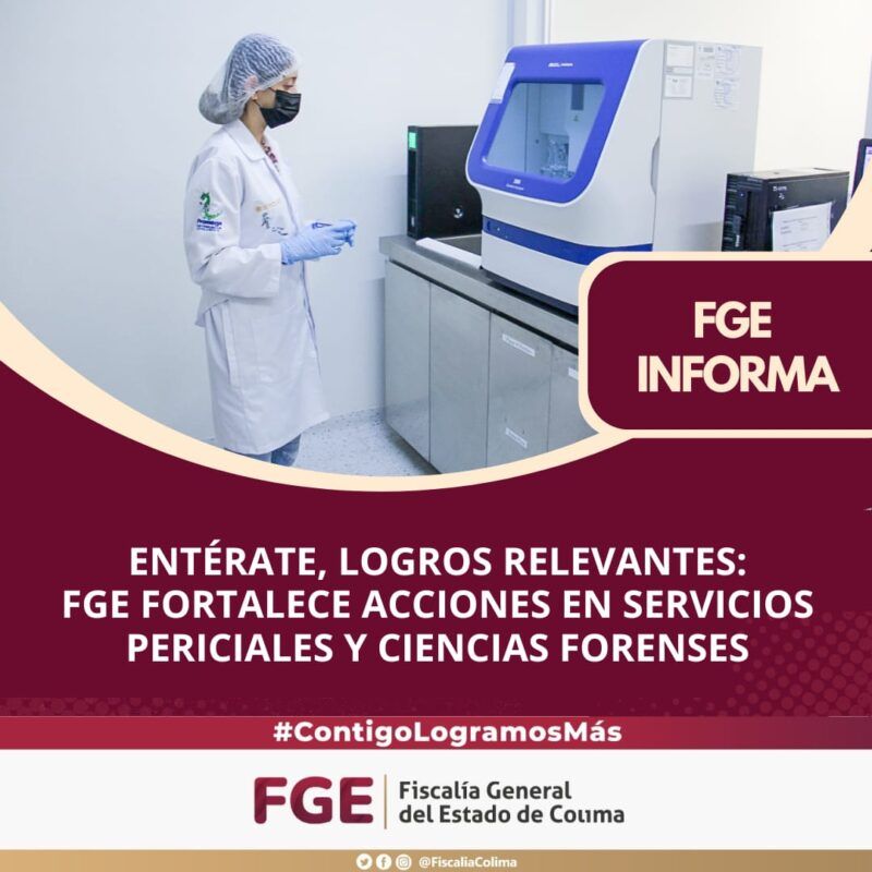 FGE fortalece acciones en Servicios Periciales y Ciencias Forenses