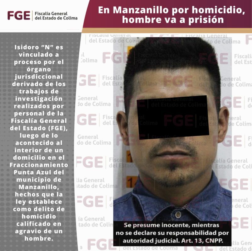 En Manzanillo por homicidio, hombre va a prisión