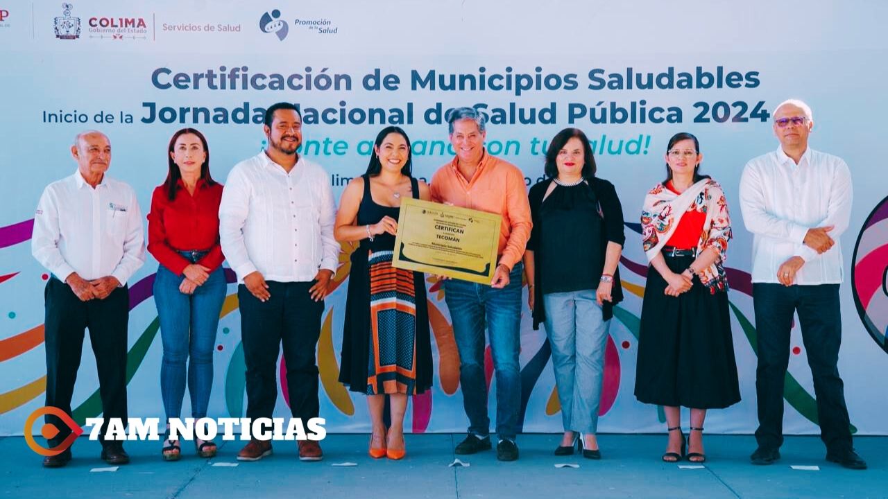 Gobernadora de Colima encabeza Certificación de Municipios Saludables e inicio de Jornada Nacional de Salud Pública