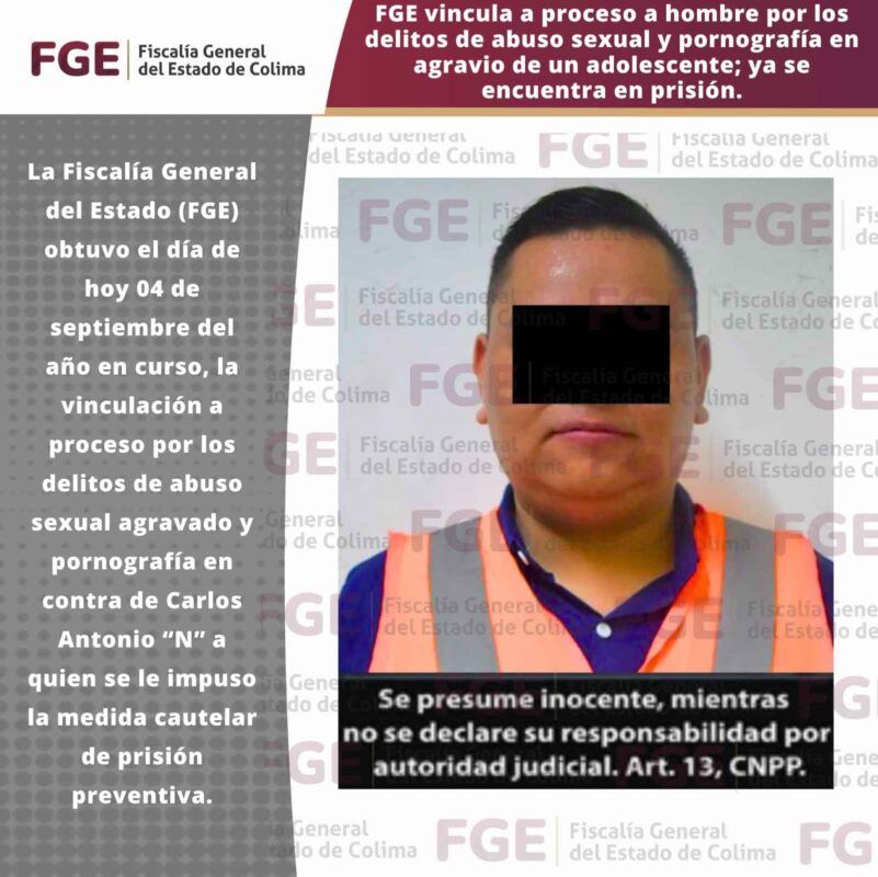 FGE vincula a proceso a hombre por los delitos de abuso sexual y pornografía en agravio de un adolescente; ya se encuentra en prisión