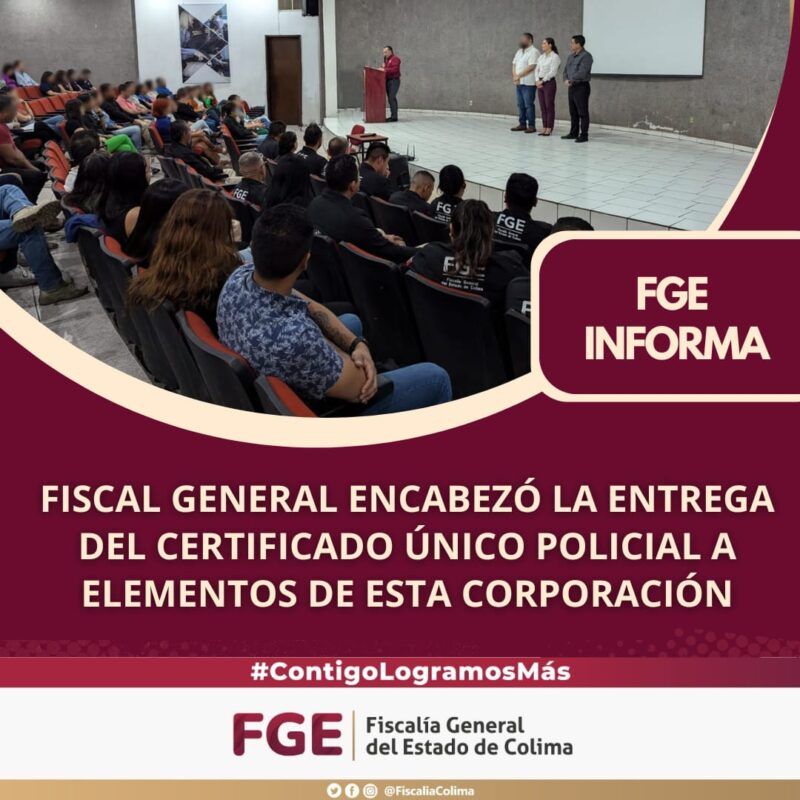 Fiscal General encabezó la entrega del Certificado Único Policial a elementos de esta corporación