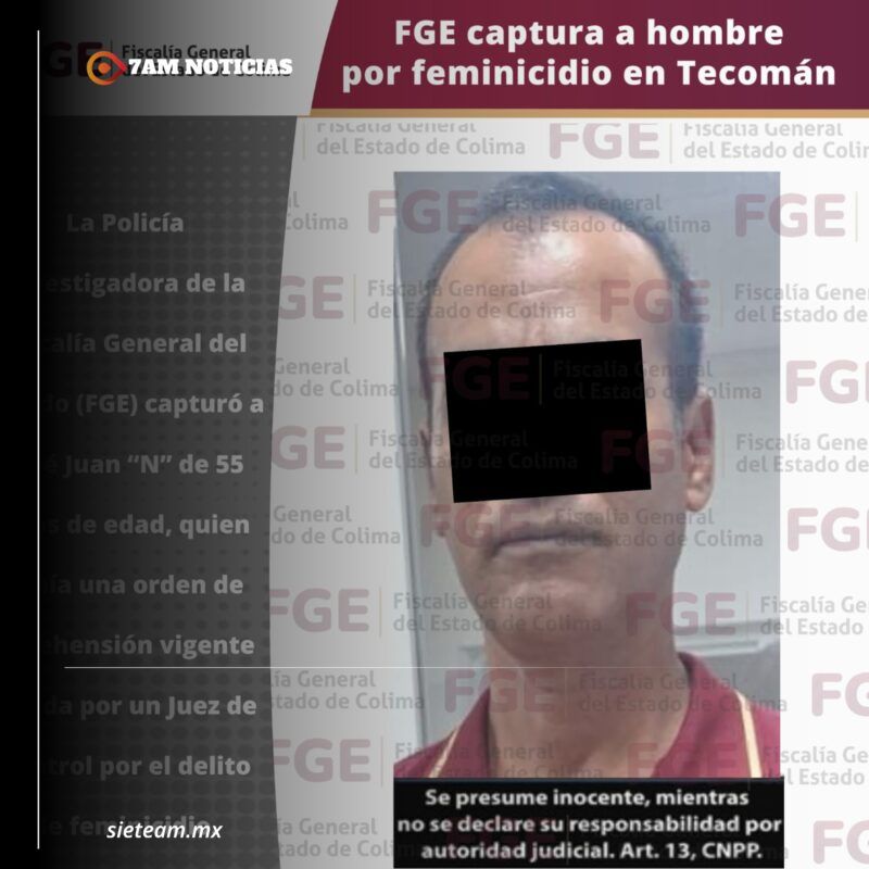 FGE captura a hombre por feminicidio en Tecomán