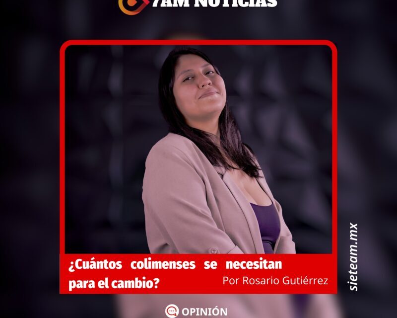 Vivir y Contarla: ¿Cuántos colimenses se necesitan para el cambio?