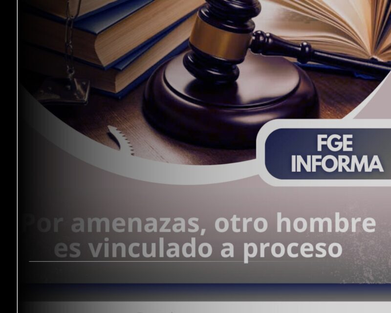 Por amenazas, otro hombre es vinculado a proceso