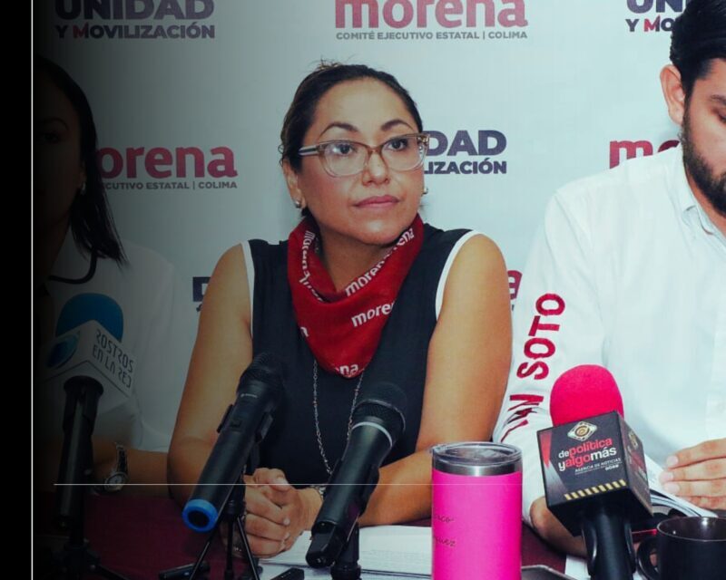 Morena Colima respalda a la Presidenta Claudia Sheinbaum y rechaza señalamientos infundados de la Secretaria de Seguridad Interior de EEUU