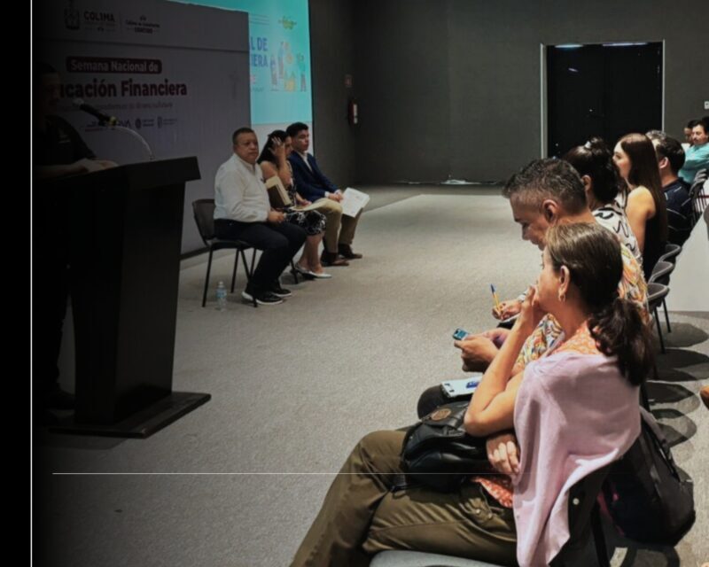 Inicia en Colima la Semana Nacional de Educación Financiera 2025