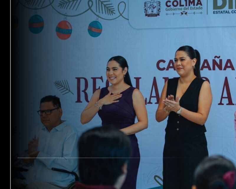 Gobernadora de Colima inicia campaña 'Regalando Alegría'; se busca entregar más de 2 mil juguetes