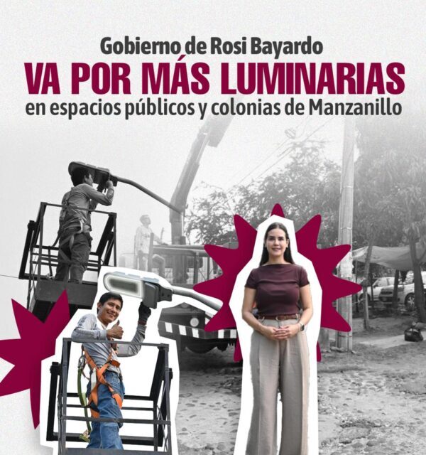 Gobierno de Rosi Bayardo va por más luminarias en espacios públicos y colonias de Manzanillo