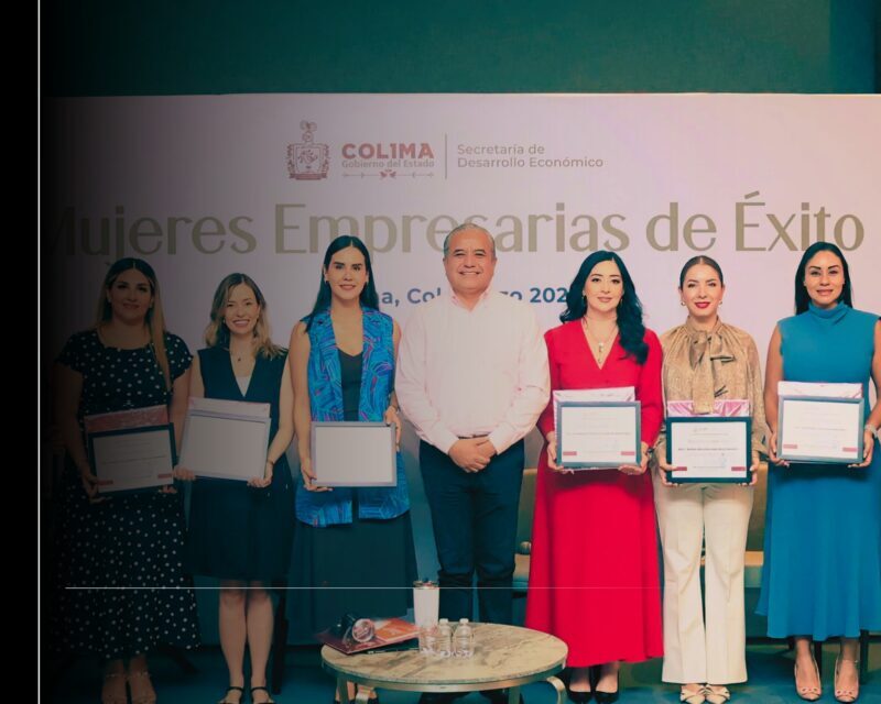 Gobierno del Estado de Colima fortalece el liderazgo femenino con el Panel 'Mujeres Empresarias de Éxito'