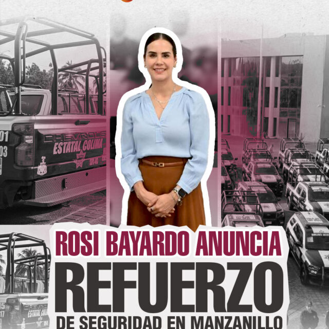 Rosi Bayardo anuncia refuerzo de seguridad en Manzanillo con 150 elementos y 24 patrullas