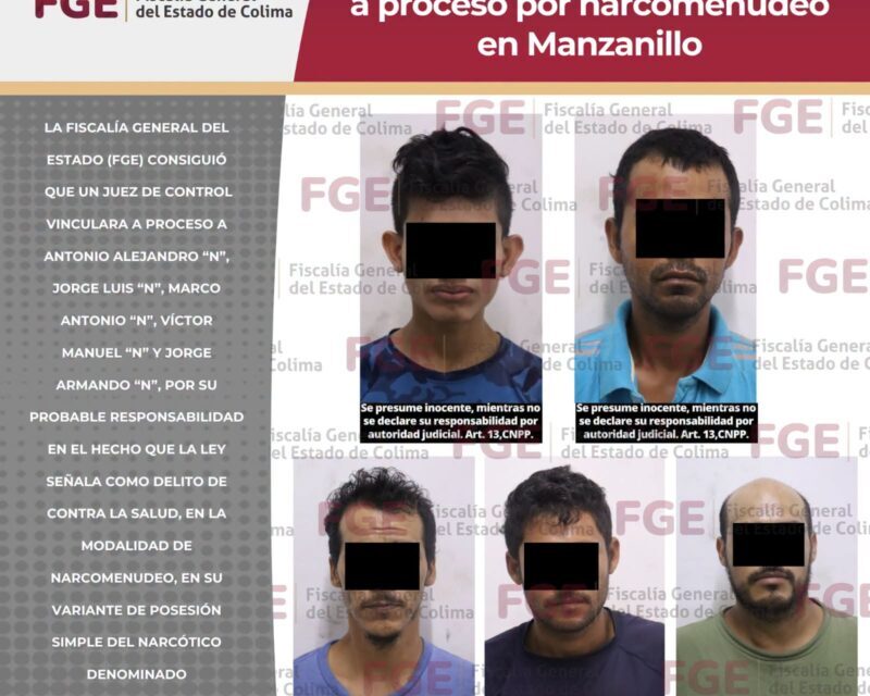 Cinco hombres son vinculados a proceso por narcomenudeo en Manzanillo