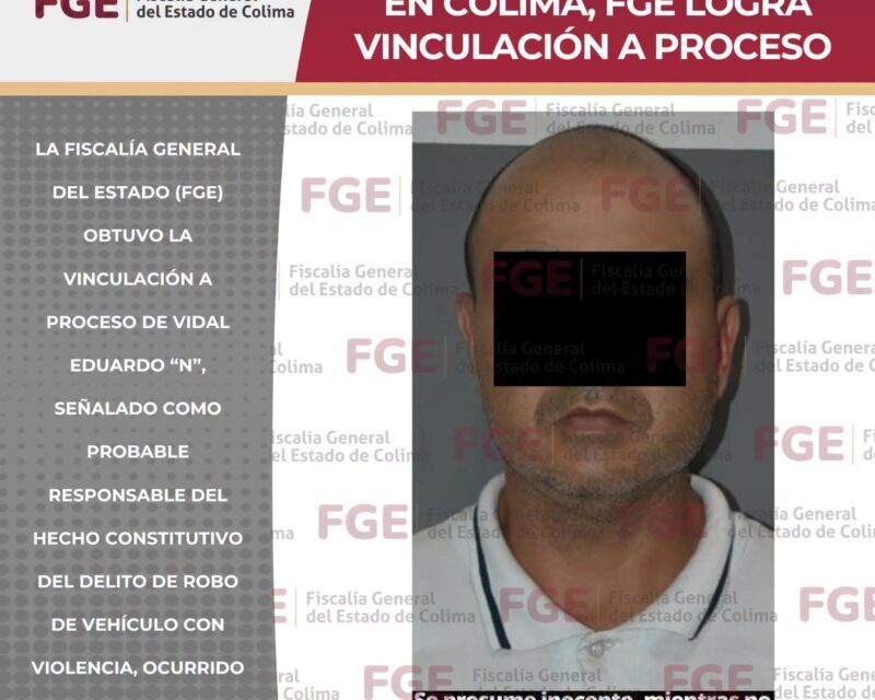 Por robo de vehículo en Colima, FGE logra vinculación a proceso