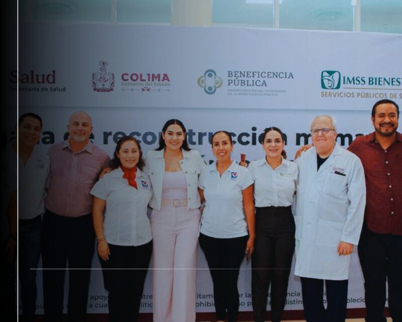 Gobierno de Colima inicia nueva Jornada de Reconstrucción Mamaria; Indira reconoce entrega del personal de Cancerología