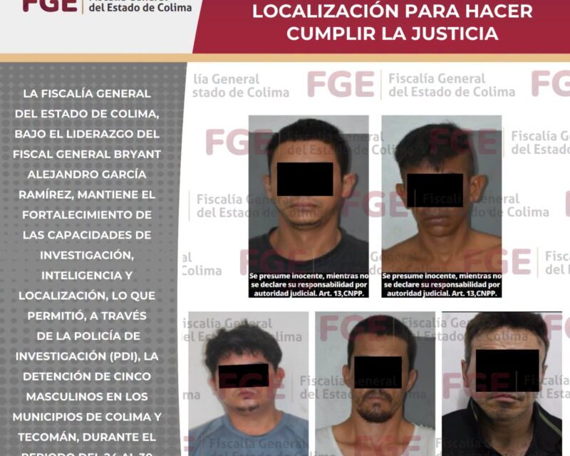 Fiscalía de Colima intensifica acciones de inteligencia y localización para hacer cumplir la justicia